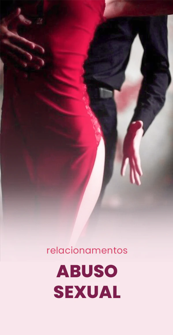 HH_Carrossel_Relacionamentos_AbusoSexual